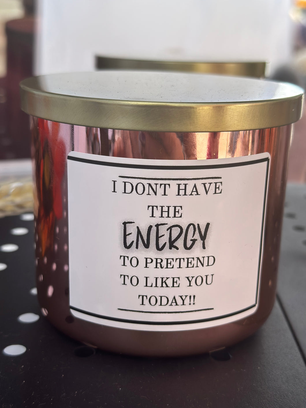 Candle - I don’t have the energy to pretend to like you today